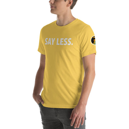 Say Less. Z-Shirt